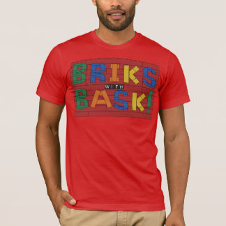 Briks com Bask! Camiseta
