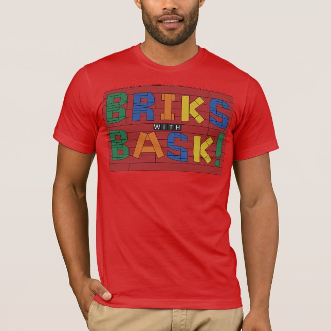 Briks com Bask! Camiseta (Frente)