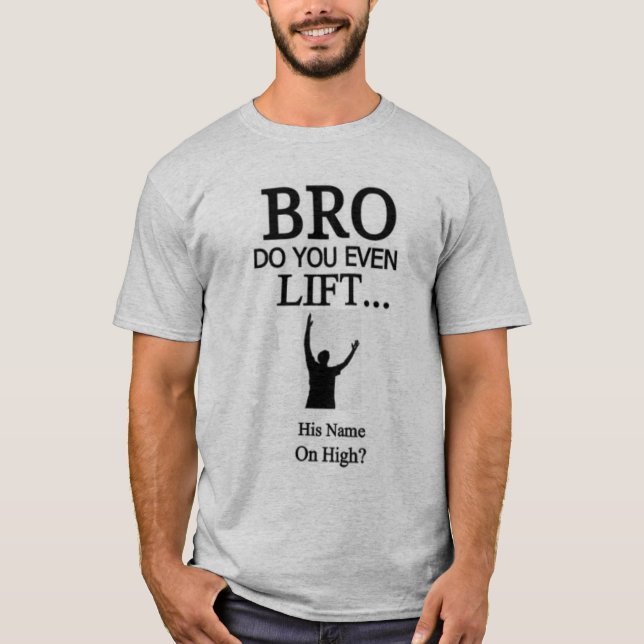 Bro fá-lo levanta mesmo seu nome no t-shirt alto (Frente)