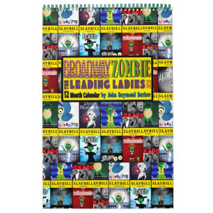 Broadway Zombie, O Calendário das Mulheres Líder