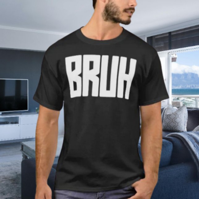 BRUH Bold Statement T-Shirt (Criador carregado)