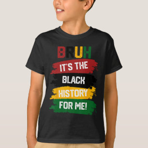 Bruh, é a história negra para mim, camiseta preto