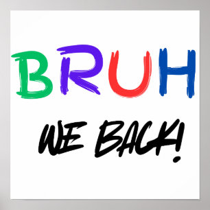 "BRUH" Engraçado Poster de sala de aula para profe