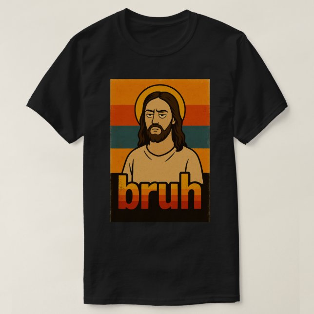 “Bruh” Holy Mood Design – Funny Faith Meme T-Shirt (Frente do Design)