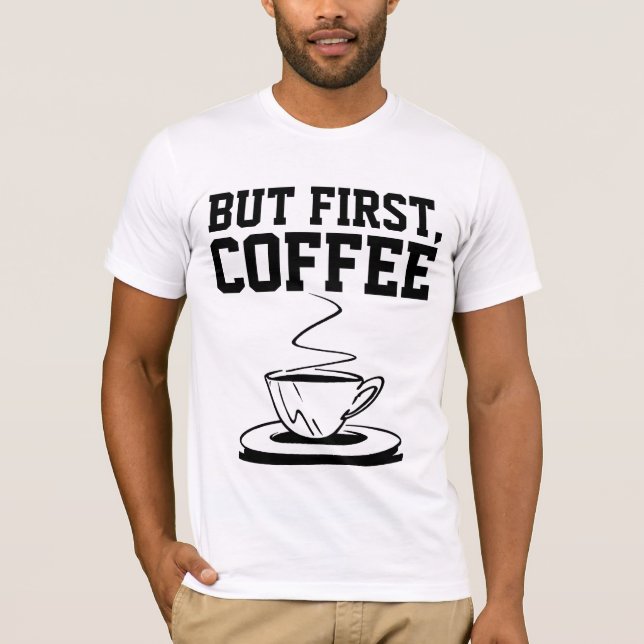 BU PRIMEIRO, T-Shirts Camisetas DE CAFÉ (Frente)