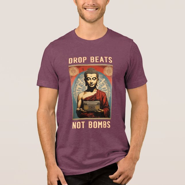 Buddha DJ T-Shirt - "Drop Beats Not Bombas" (Frente)