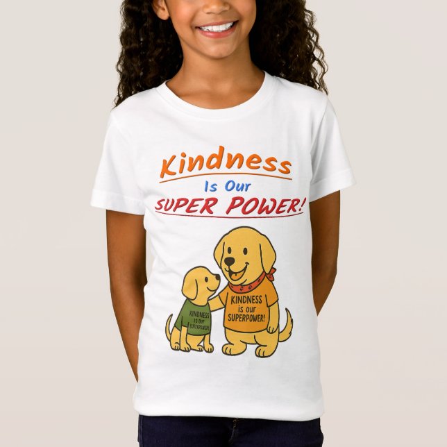 Buddy sharing "Kindness Is Our Super Power T-Shirt (Frente)