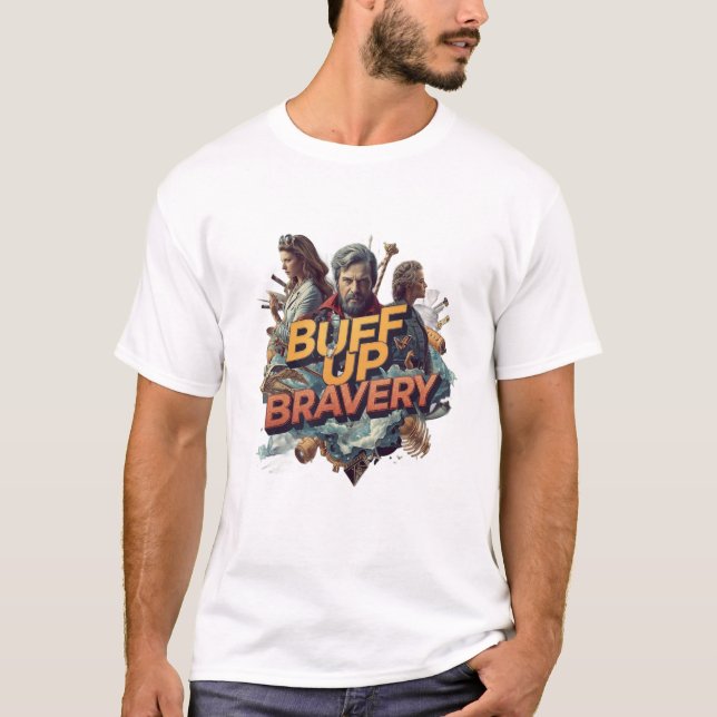 Buff Up Bravery Graphic T-Shirt (Frente)
