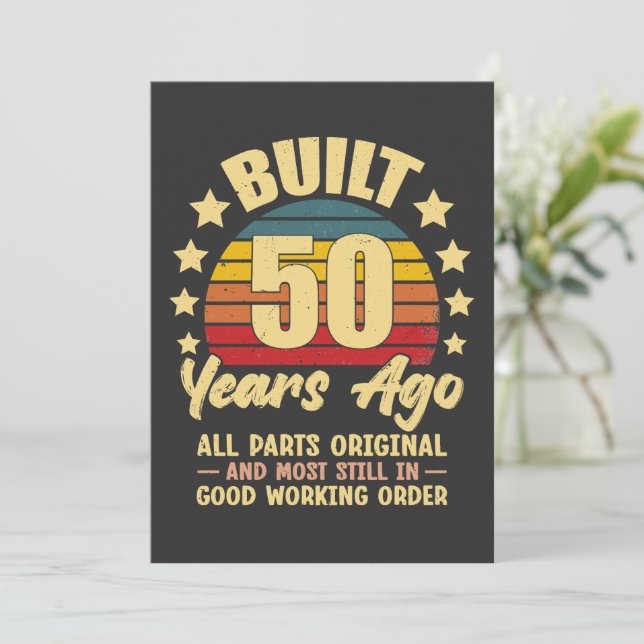 Built 50 Years Ago All Parts Original 50 Birthday (Em pé/Frente)