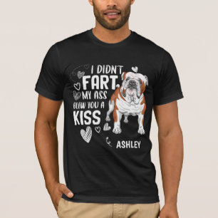 Bulldog Inglês Não Fart Kiss Dog T-Shirt