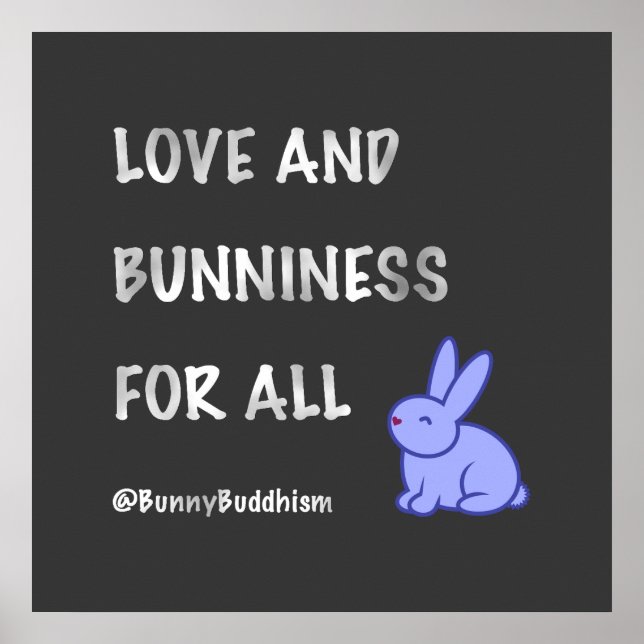 Bunny Buddhism "Love and Bunniness" Poster (Frente)