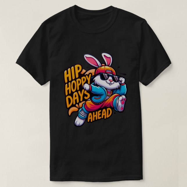 bunny hip hop - dias agitados na frente do T-Shirt (Frente do Design)