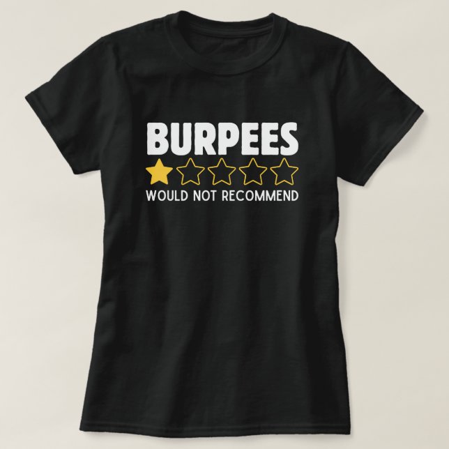 Burpees Não Recomendariam Camiseta Engraçada de Tr (Frente do Design)