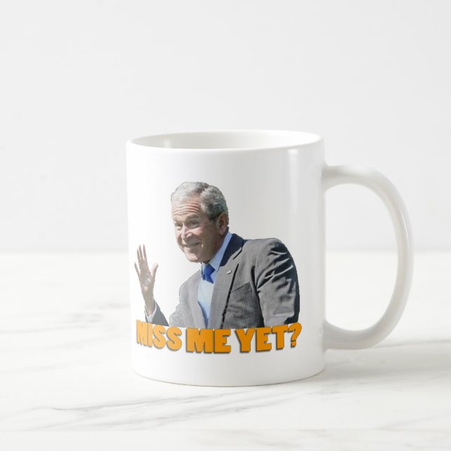 Bush "senhorita Me Ainda?" Caneca de café (Direita)