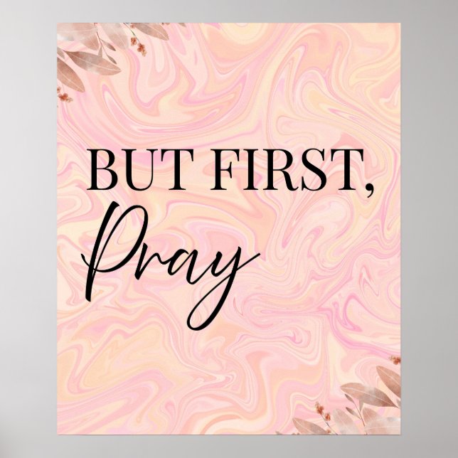 But first pray poster | Christian wall art |  (Frente)
