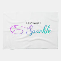 byEL3GANCE - Toalha "I Don't Sweat, I Sparkle"