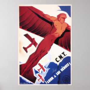 C.N.T Loor A Los Heroes! Poster de Guerra de Confl