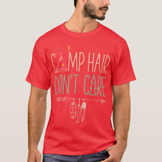 Cabelo de Acampamento Não Liga Camiseta Divertida