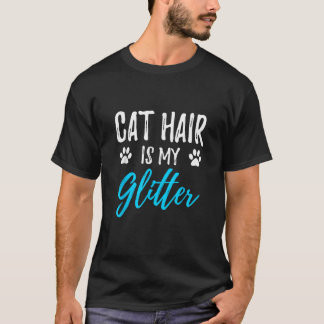 Cabelo de gato é minha camisa brilhante Shir Gift