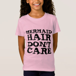 CABELO DE MERMAID NÃO SE IMPORTA COM T-SHIRTS E TO
