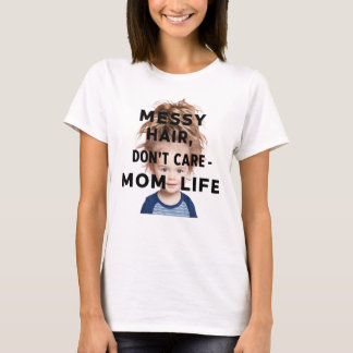 Cabelo Mensageiro, Não Se Importa, Camiseta da Mãe
