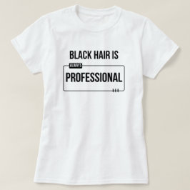 "Cabelo Preto é Profissional" Camiseta Personaliza