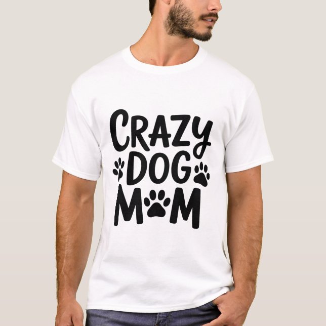Cachorro Louco Camisa Mãe (Frente)