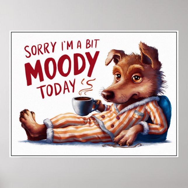 Cachorro Moody em PJs Poster (Frente)