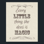 Cada coisinha que ela faz Poster<br><div class="desc">Cada coisinha que ela faz é mágica,  poster.</div>