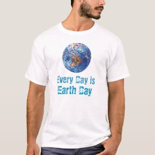 Cada dia é t-shirt do Dia da Terra