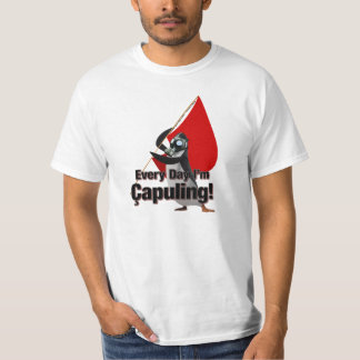 "Cada dia eu sou Çapuling!" T-shirt