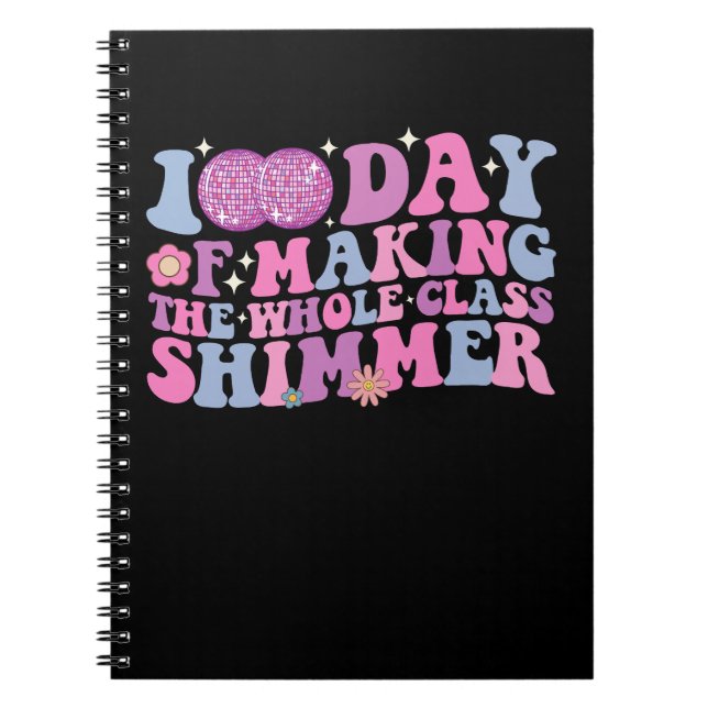 Caderno Espiral 100 Dias De Fazer De Todo O Shimmer Disco De Class (Frente)