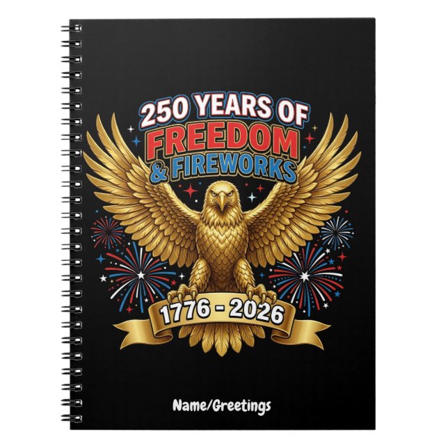 Caderno Espiral 250 Anos de Liberdade & Fogos de Artifício  (Frente)