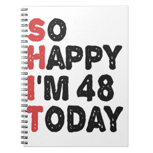 Caderno Espiral 48º aniversário Tão feliz que tenho 48 anos hoje.