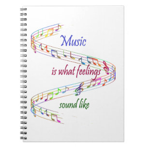 Caderno Espiral A música é o que os Sentimentos Parecem Inspirador