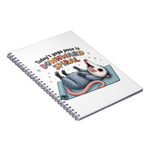 Caderno Espiral A pose de Yoga de hoje é Possum Descendente Engraç