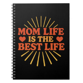 Caderno Espiral A vida da mãe é a melhor vida - o Dia de as mães