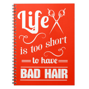 Caderno Espiral A vida é demasiado curta estar com o cabelo mau
