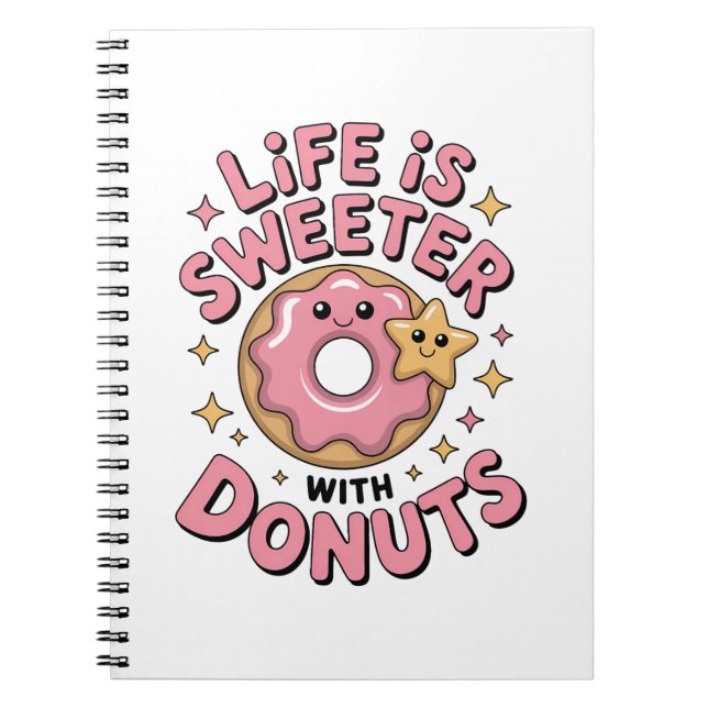 Caderno Espiral A Vida é Mais Doce Com Donuts (Frente)