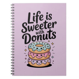Caderno Espiral A Vida é Mais Doce Com Donuts
