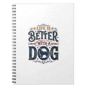 Caderno Espiral A Vida é Melhor Com um Cachorro Design de Gravura