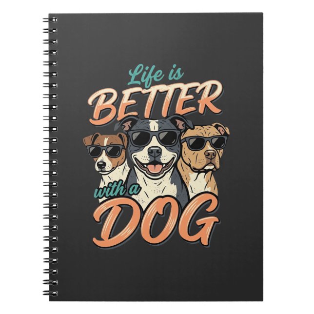 Caderno Espiral A Vida é Melhor Com Vetor de Cachorro (Frente)