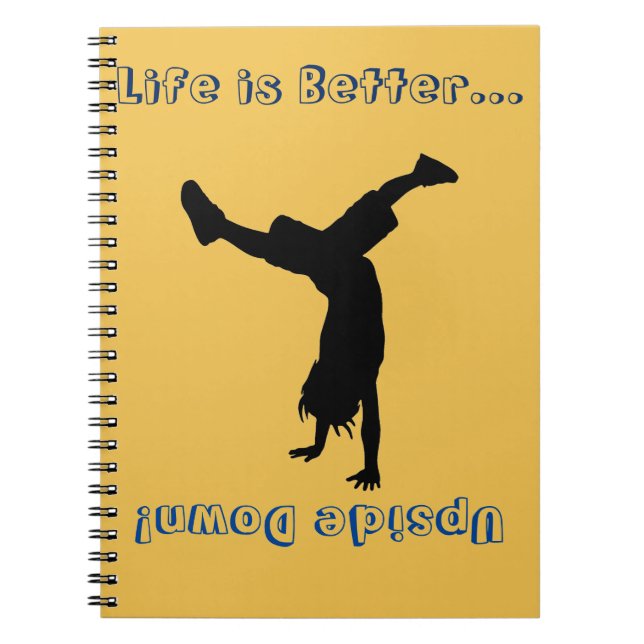 Caderno Espiral A vida é toda sobre os handstands! (Frente)