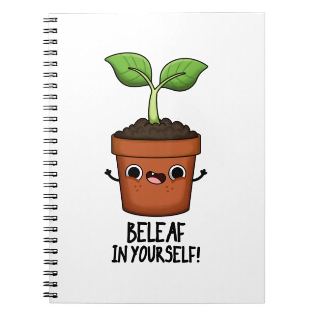 Caderno Espiral Acredite Em Si Mesmo Piada De Planta Engraçada  (Frente)