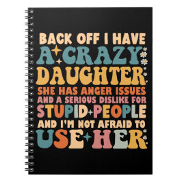 Caderno Espiral Afaste-Se Eu Tenho Uma Filha Louca Ela Tem Raiva