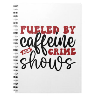 Caderno Espiral Alimentado por cafeína e shows de crimes