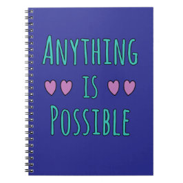 Caderno Espiral Anything is Possible