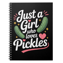 Caderno Espiral Apenas Uma Garota Que Ama Picles Dill