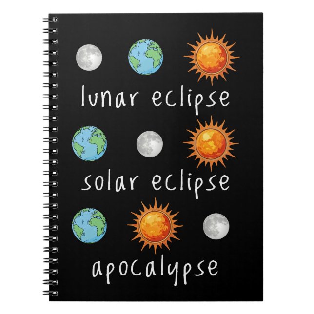 Caderno Espiral Apocalipse Lunar Eclipse Solar Engraçado (Frente)