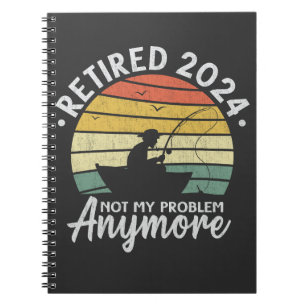 Caderno Espiral Aposentado 2024 Não É Meu Problema Mais Pescar Eng